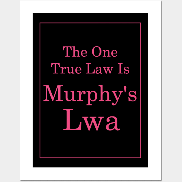 Murphy's Lwa (Hot Pink Text) Wall Art by TimH